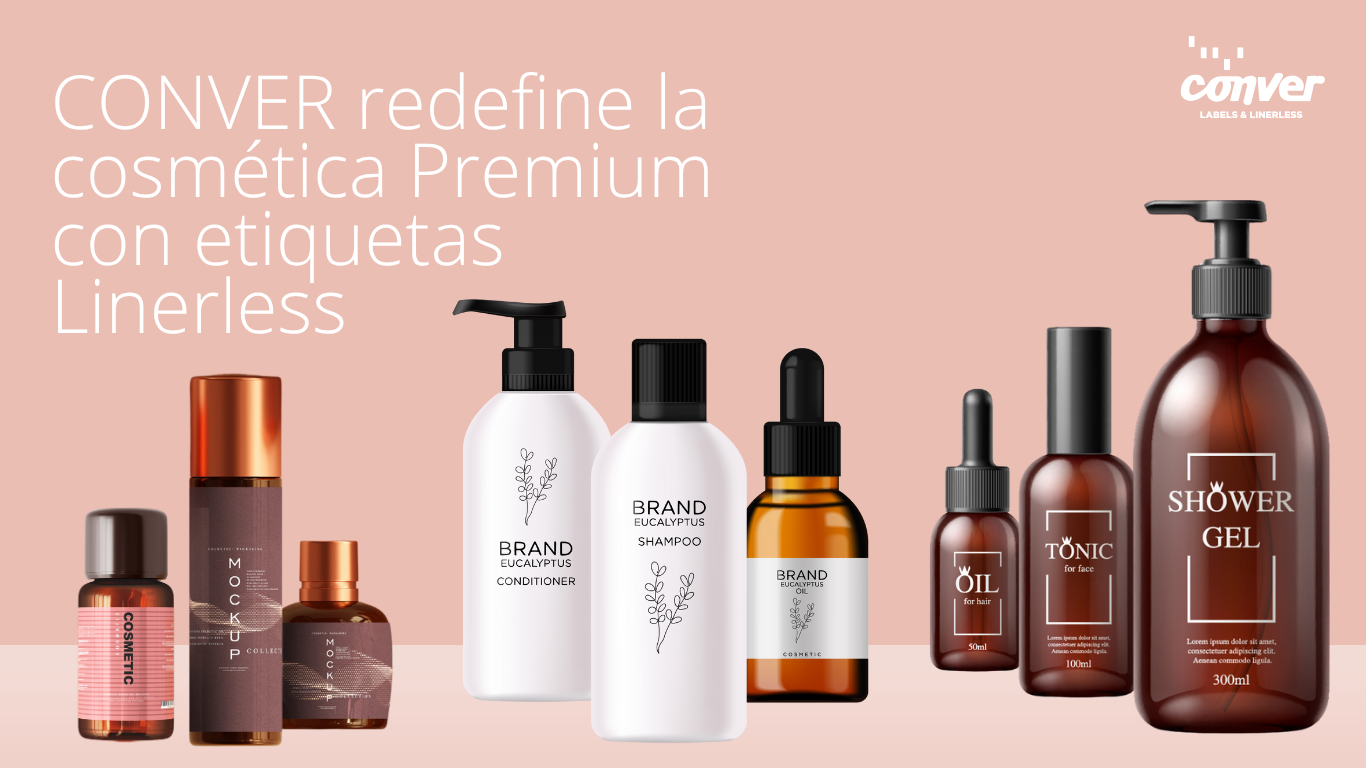 CONVER redefine la cosmética Premium con etiquetas Linerless